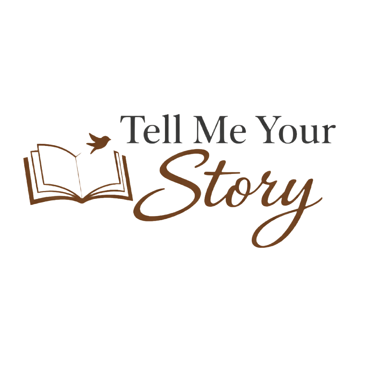 Tell Me Your Story